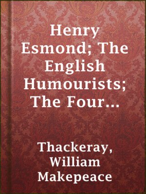 cover image of Henry Esmond; The English Humourists; The Four Georges